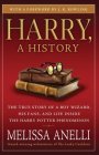 Harry a History - Melissa Anelli
